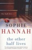 The Other Half Lives (Paperback) - Sophie Hannah Photo