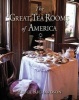 The Great Tea Rooms of America (Hardcover, 4th) - Bruce Richardson Photo