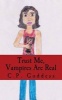 Trust Me, Vampires Are Real (Paperback) - C P Goddess Photo