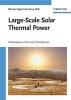 Large-Scale Solar Thermal Power - Technologies, Costs and Development (Hardcover) - Werner Vogel Photo