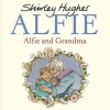 Alfie and Grandma (Paperback) - Shirley Hughes Photo