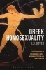 Greek Homosexuality - With Forewords by Stephen Halliwell, Mark Masterson and James Robson (Paperback) - Kenneth J Dover Photo