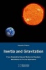 Inertia and Gravitation - From Aristotle's Natural Motion to Geodesic Worldlines in Curved Spacetime (Paperback) - Vesselin Petkov Photo