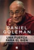 Una Fuerza Para El Bien (English, Spanish, Paperback) - Daniel Goleman Photo