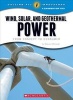 Wind, Solar, and Geother - From Concept to Consumermal Power (Paperback) - Steven Otfinoski Photo