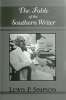 The Fable of the Southern Writer (Paperback) - Lewis P Simpson Photo