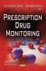 Prescription Drug Monitoring (Paperback) - Christopher J Kaelin Photo