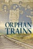 Orphan Trains - Taking the Rails to a New Life (Paperback) - Rebecca Langston George Photo