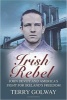 Irish Rebel - John Devoy & America's Fight for Ireland's Freedom (Paperback, New edition) - Terry Golway Photo