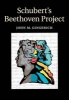 Schubert's Beethoven Project (Paperback) - John Michael Gingerich Photo