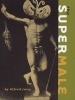 The Supermale (Paperback) - Alfred Jarry Photo