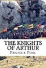 The Knights of Arthur (Paperback) - Frederik Pohl Photo