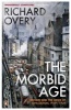 The Morbid Age - Britain and the Crisis of Civilisation, 1919 - 1939 (Paperback) - Richard Overy Photo