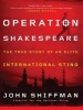 Operation Shakespeare - The True Story of an Elite International Sting (Standard format, CD, Unabridged) - John Shiffman Photo