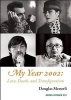 My Year 2002 - Love, Death, and Transfiguration (Paperback) - Douglas Messerli Photo