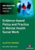 Evidence-based Policy and Practice in Mental Health Social Work (Paperback, 2nd Revised edition) - Martin Webber Photo