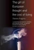 The Gift of European Thought and the Cost of Living (Paperback) - Vassos Argyrou Photo