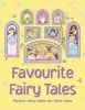 Favourite Fairy Tales - Picture Fairy Tales for Little Ones (Hardcover) - Nicola Baxter Photo