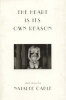 The Heart is Its Own Reason (Paperback) - Natalee Caple Photo