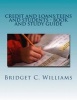 Credit and Loans - Teens and Students - Book and Study Guide: Knowing about It Before You Apply (Paperback) - Bridget C Williams Photo