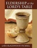 Eldership at the Lord's Table (Paperback, annotated edition) - Lara Blackwood Pickrel Photo