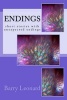 Endings - Short Stories with Unexpected Endings (Paperback) - Barry Leonard Photo