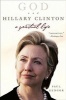 God and Hillary Clinton - A Spiritual Life (Paperback) - Paul Kengor Photo