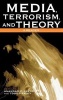 Media, Terrorism, and Theory - A Reader (Hardcover) - Anandam P Kavoori Photo