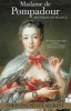 Madame De Pompadour - Mistress of France (Paperback) - Christine Pevitt Algrant Photo