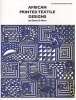 African Printed Textile Designs (Paperback, 2) - Diane Victoria Horn Photo