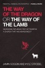 The Way of the Dragon or the Way of the Lamb - Searching for Jesus' Path of Power in a Church That Has Abandoned it (Paperback) - Jamin Goggin Photo