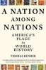 A Nation Among Nations - America's Place in World History (Paperback) - Thomas Bender Photo