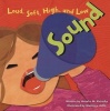 Sound - Loud, Soft, Hight, and Low (Paperback) - Natalie M Rosinsky Photo