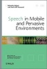 Speech in Mobile and Pervasive Environments (Hardcover) - Nitendra Rajput Photo