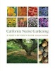 California Native Gardening - A Month-by-Month Guide (Paperback) - Helen Popper Photo