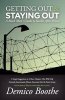 Getting Out & Staying Out - A Black Man's Guide to Success After Prison (Paperback, 2nd) - Demico Boothe Photo