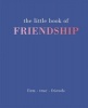 The Little Book of Friendship (Hardcover) - Tiddy Rowan Photo