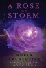 A Rose in a Storm - Spiritual Awakening and Growth in Love and Life (Paperback) - Robin Sacredfire Photo