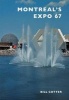 Montreal's Expo 67 (Paperback) - Bill Cotter Photo