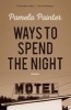 Ways to Spend the Night (Paperback) - Pamela Painter Photo