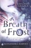 A Breath of Frost (Paperback) - Alyxandra Harvey Photo