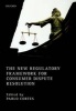 The New Regulatory Framework for Consumer Dispute Resolution (Hardcover) - Pablo Cortes Photo