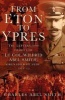 An From Eton to Ypres - The Letters and Diaries of Lt Col Wilfrid Abel Smith, Grenadier Guards, 1914-15 (Hardcover) - Charles A Smith Photo