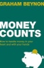 Money Counts - How to Handle Money in Your Heart and with Your Hands (Paperback) - Graham Beynon Photo