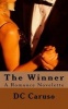 The Winner - A Romance Novelette (Paperback) - DC Caruso Photo