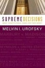 Supreme Decisions, Combined Volume - Great Constitutional Cases and Their Impact (Paperback) - Melvin I Urofsky Photo