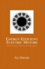 Energy-Efficient Electric Motors (Hardcover, Expanded ed) - Ali Emadi Photo