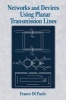 Networks and Devices Using Planar Transmissions Lines (Hardcover) - Franco Di Paolo Photo