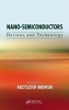 Nano-Semiconductors - Devices and Technology (Hardcover) - Krzysztof Iniewski Photo