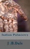 Indian Palmistry (Paperback) - Mrs J B Dale Photo